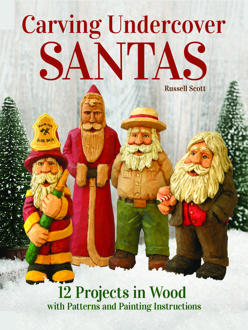 Title details for Carving Undercover Santas by Russell Scott - Available